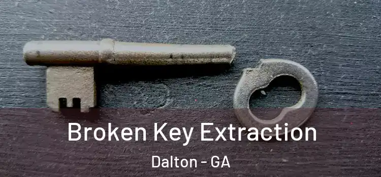  Broken Key Extraction Dalton - GA