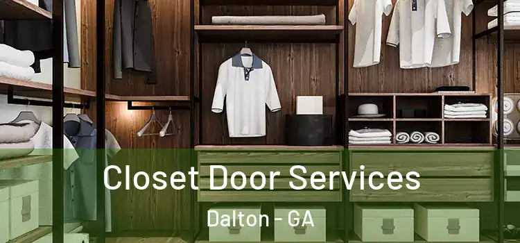  Closet Door Services Dalton - GA