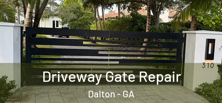 Driveway Gate Repair Dalton - GA