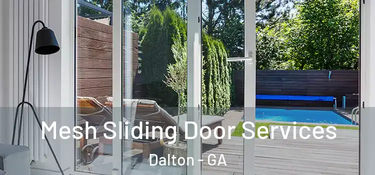  Mesh Sliding Door Services Dalton - GA