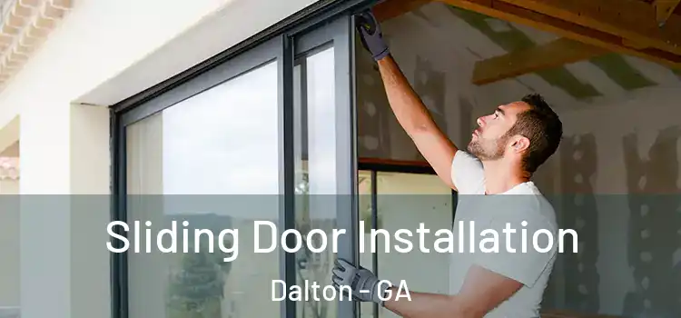  Sliding Door Installation Dalton - GA